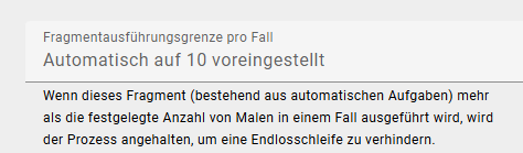 Der Screenshot zeigt die Option zum Festlegen eines „Fragmentausführungsgrenze pro Fall“ im Process Execution Editor.